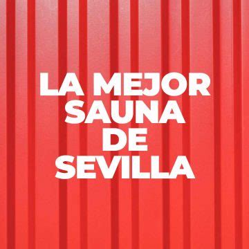 sauna sevilla|Gay Seville Guide 2024